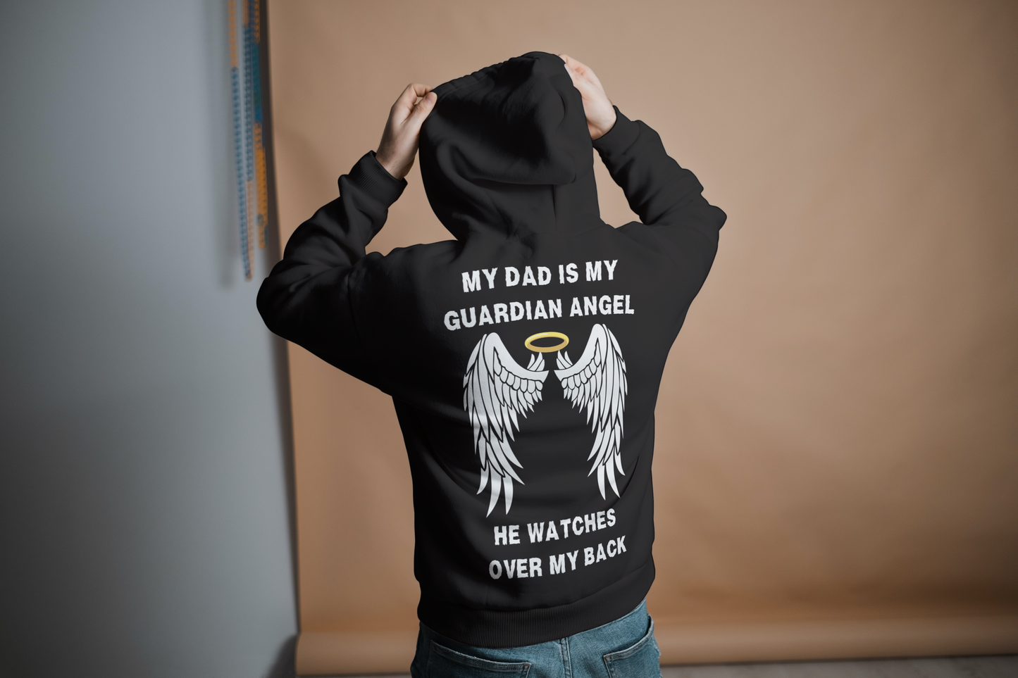 MY DAD IS A GUARDIAN ANGEL/T-SHIRT/ PULLOVER HOODIE/UNISEX